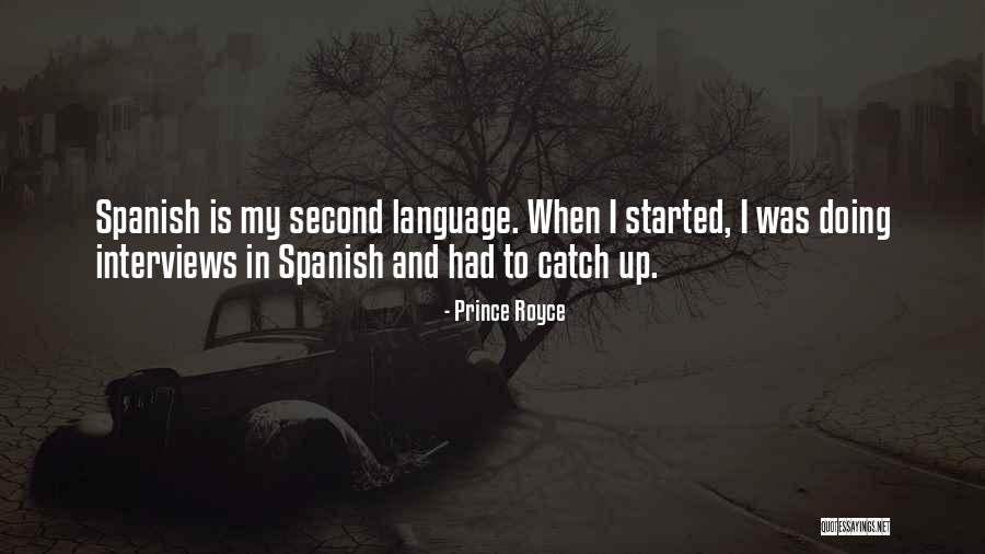 Second Language Quotes By Prince Royce