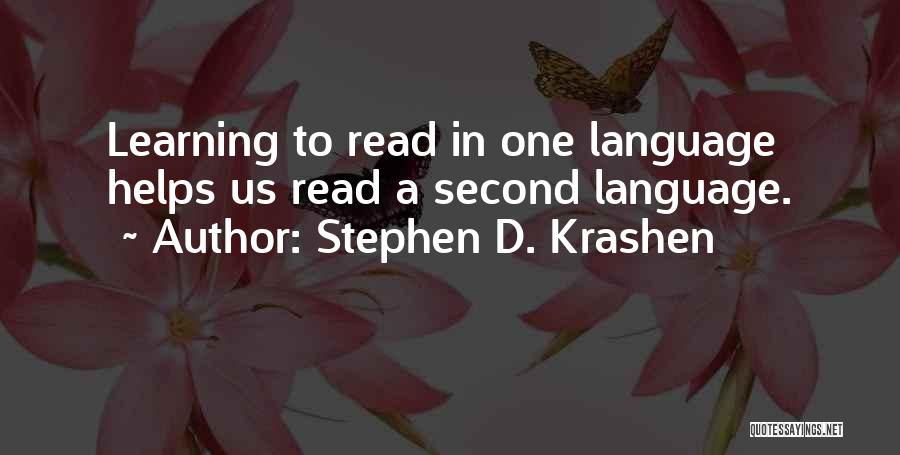 Second Language Quotes By Stephen D. Krashen