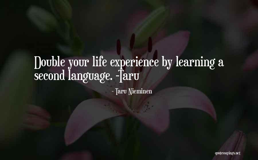 Second Language Quotes By Taru Nieminen