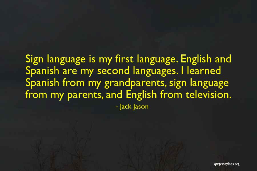 Second Languages Quotes By Jack Jason