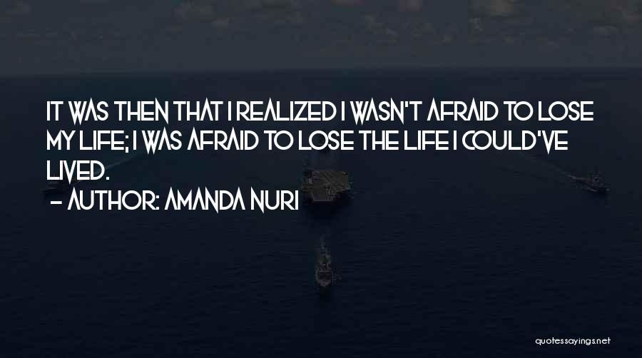 Second Life Chances Quotes By Amanda Nuri