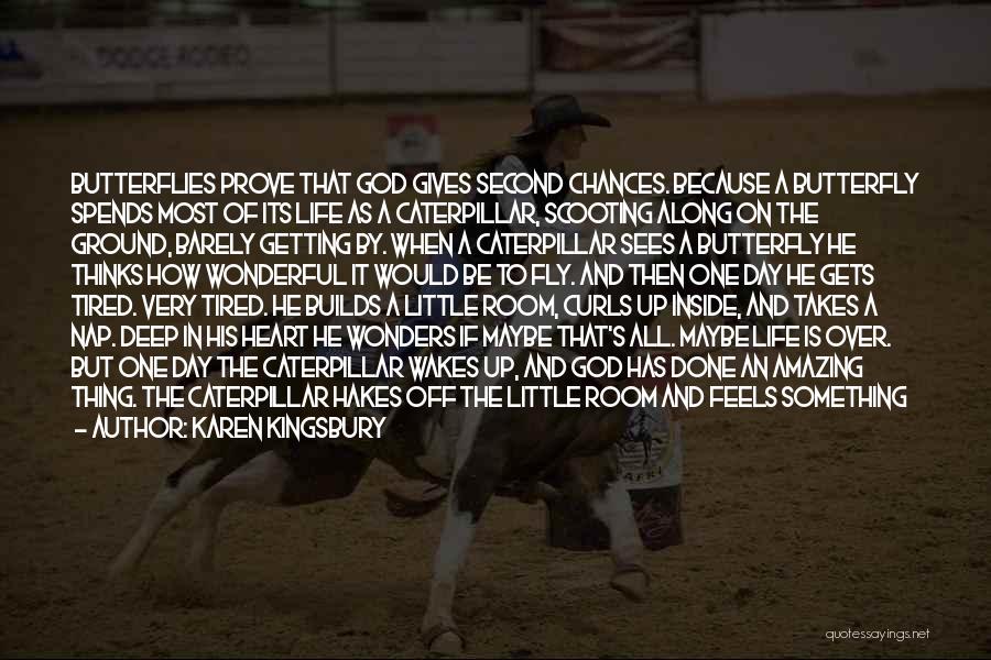 Second Life Chances Quotes By Karen Kingsbury