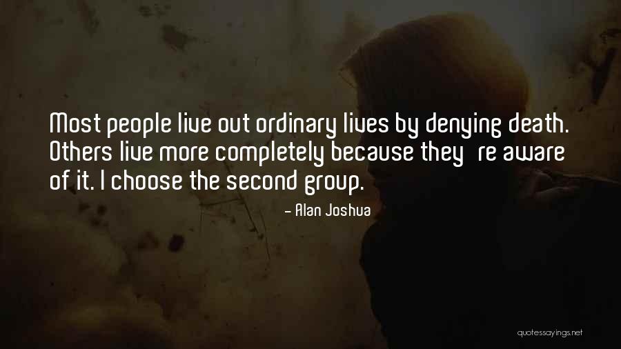 Second Lives Quotes By Alan Joshua Second Lives Quotes By Alan Joshua
