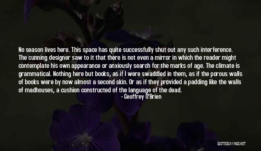 Second Lives Quotes By Geoffrey O'Brien Second Lives Quotes By Geoffrey O'Brien