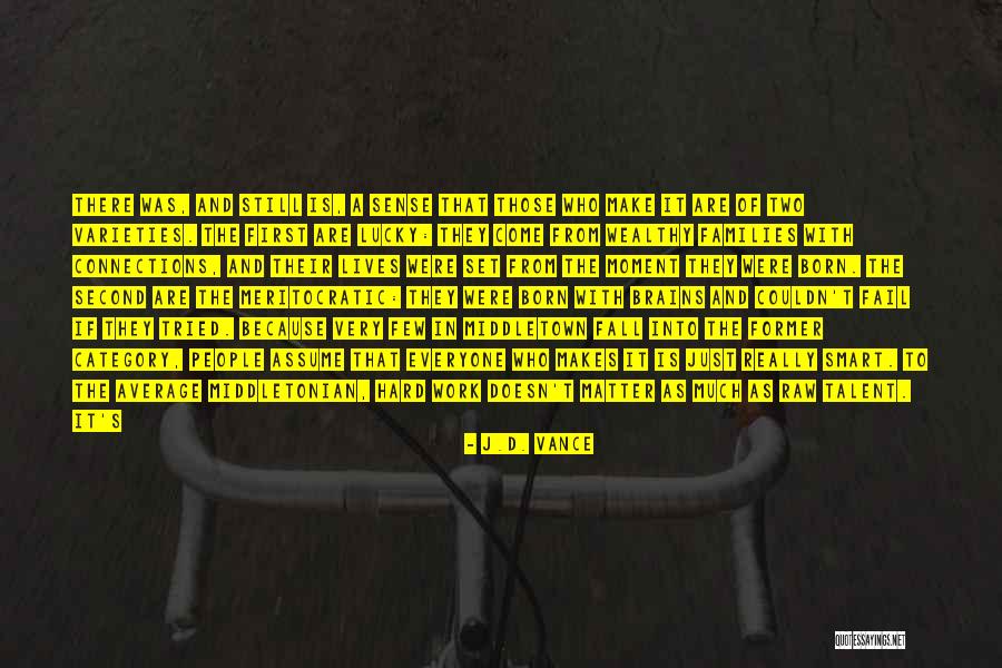 Second Lives Quotes By J.D. Vance Second Lives Quotes By J.D. Vance