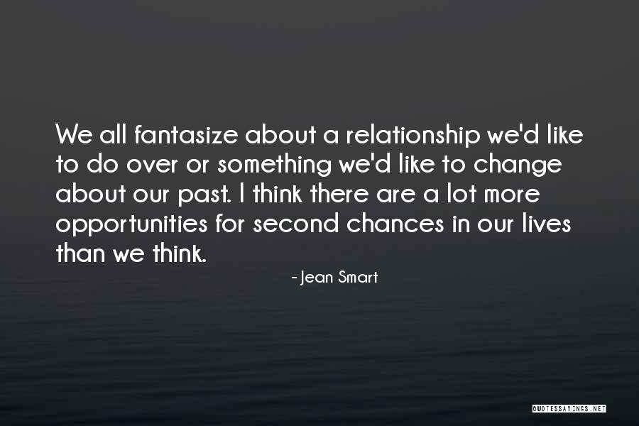 Second Lives Quotes By Jean Smart Second Lives Quotes By Jean Smart