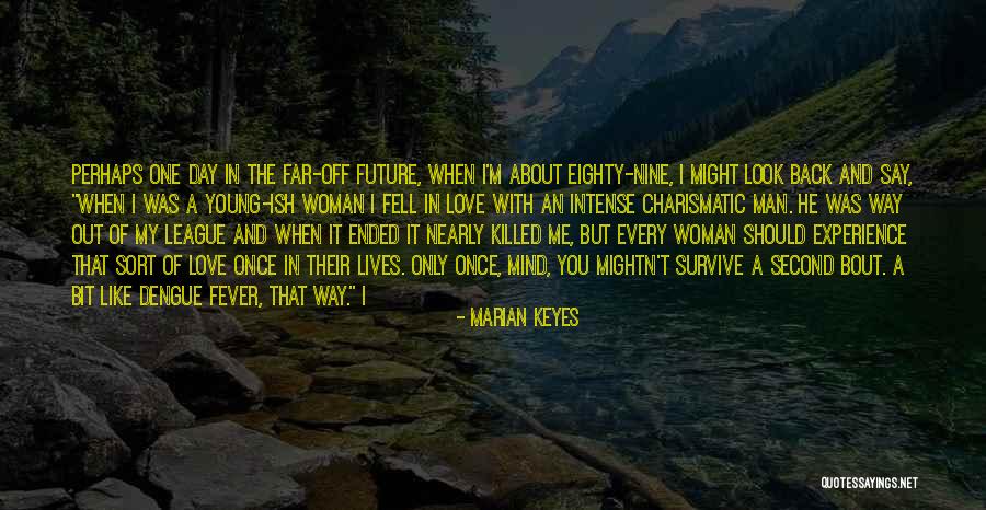Second Lives Quotes By Marian Keyes Second Lives Quotes By Marian Keyes