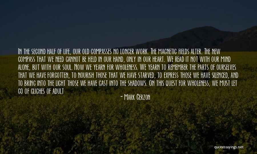 Second Lives Quotes By Mark Gerzon Second Lives Quotes By Mark Gerzon