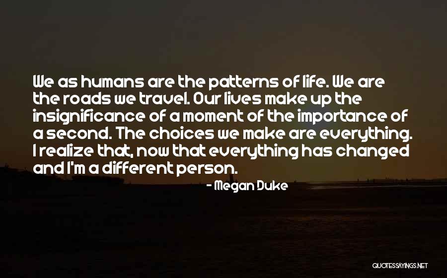 Second Lives Quotes By Megan Duke Second Lives Quotes By Megan Duke