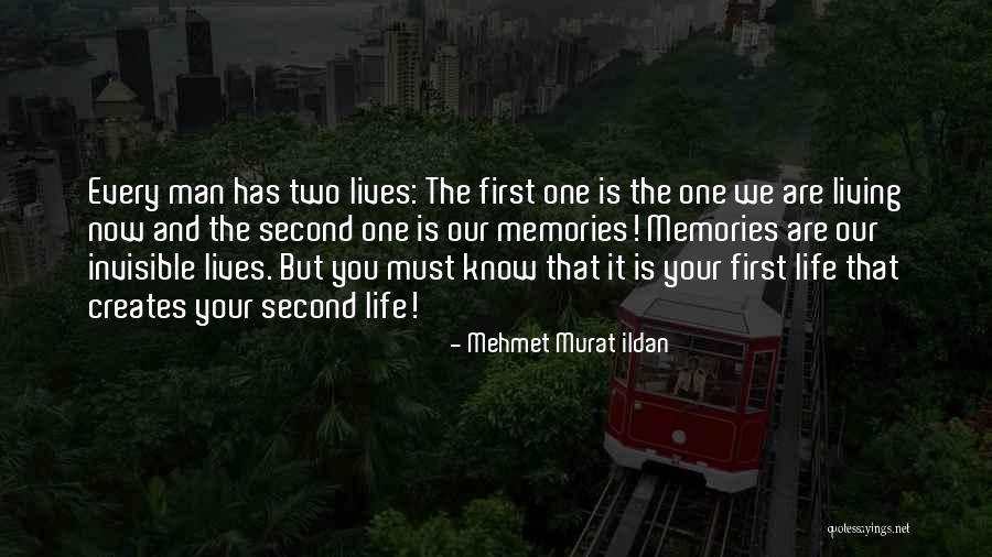Second Lives Quotes By Mehmet Murat Ildan Second Lives Quotes By Mehmet Murat Ildan