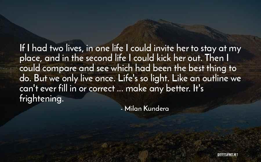 Second Lives Quotes By Milan Kundera Second Lives Quotes By Milan Kundera