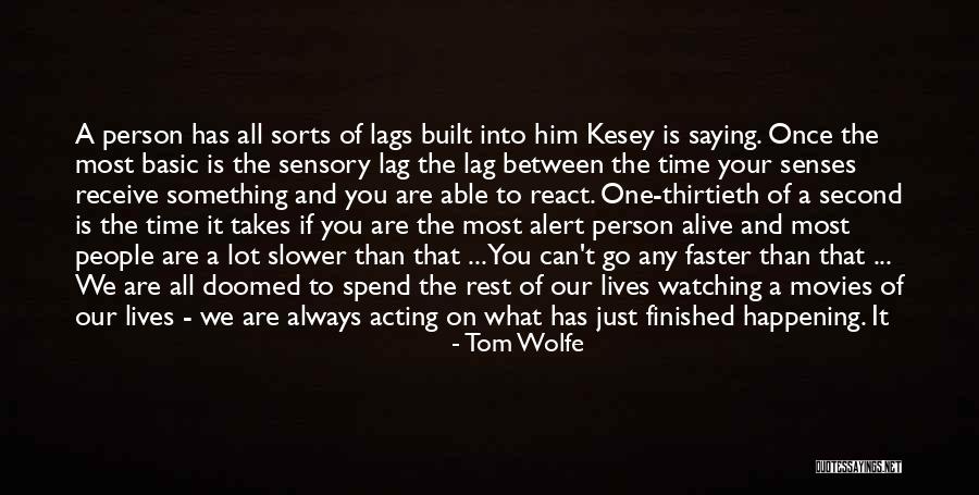 Second Lives Quotes By Tom Wolfe Second Lives Quotes By Tom Wolfe