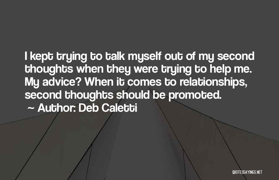 Second Love Relationships Quotes By Deb Caletti