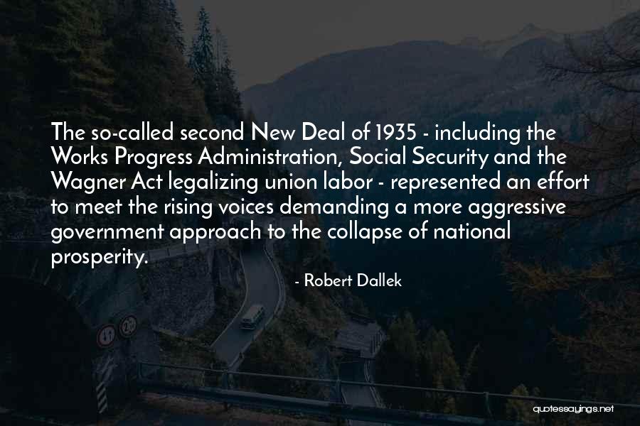 Second New Deal Quotes By Robert Dallek