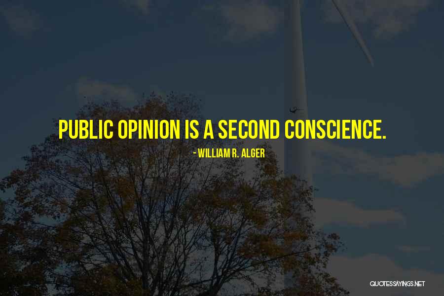 Second Opinion Quotes By William R. Alger
