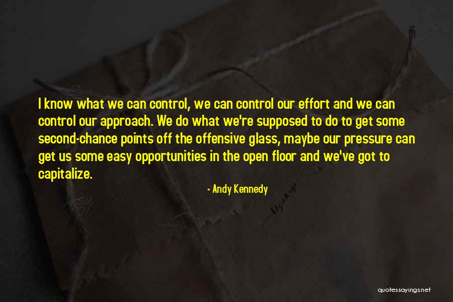 Second Opportunities Quotes By Andy Kennedy