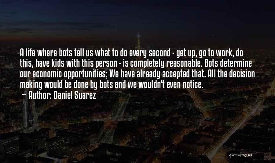 Second Opportunities Quotes By Daniel Suarez