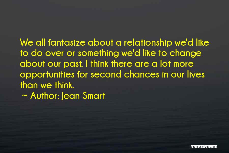 Second Opportunities Quotes By Jean Smart