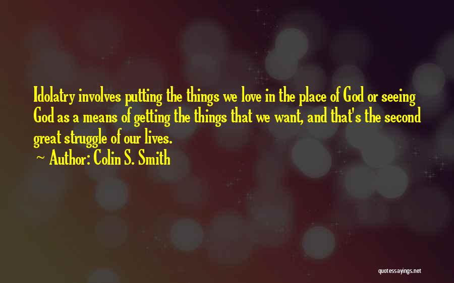 Second Place In Love Quotes By Colin S. Smith