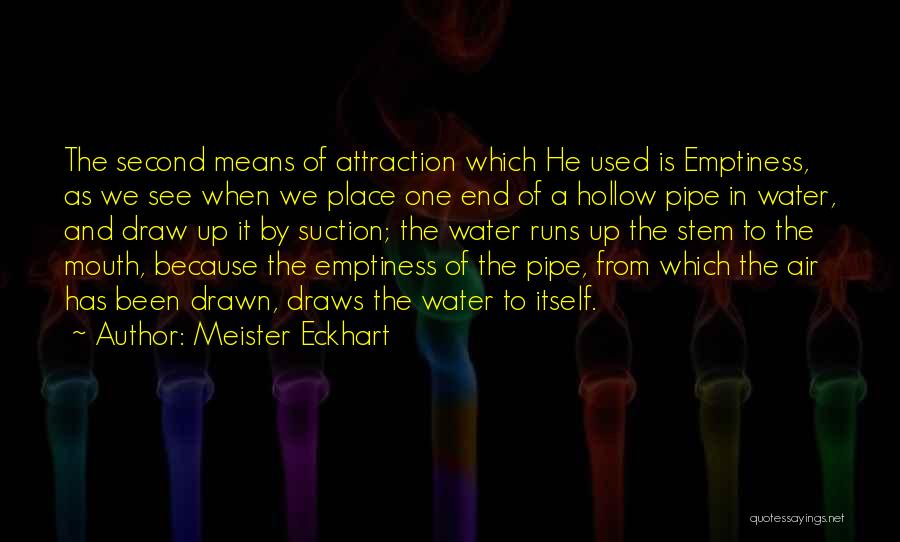 Second Place Quotes By Meister Eckhart