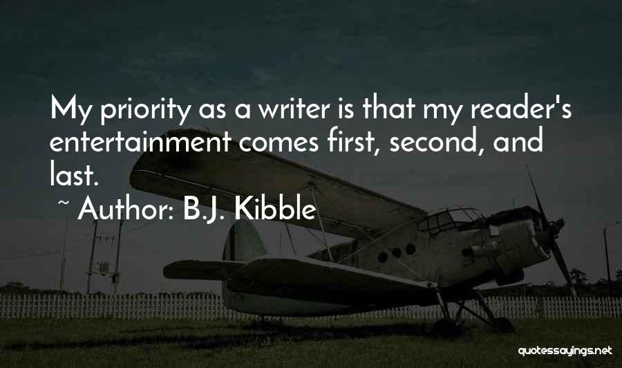 Second Priority Quotes By B.J. Kibble