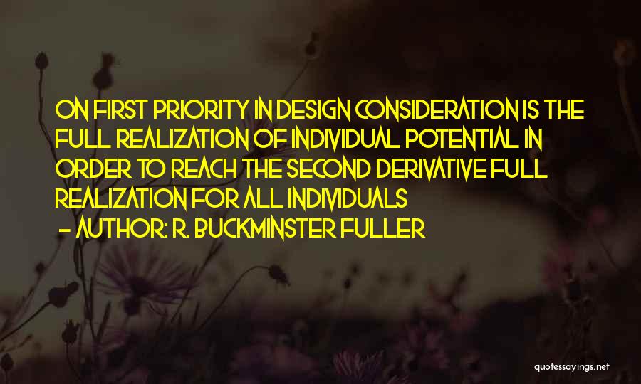 Second Priority Quotes By R. Buckminster Fuller