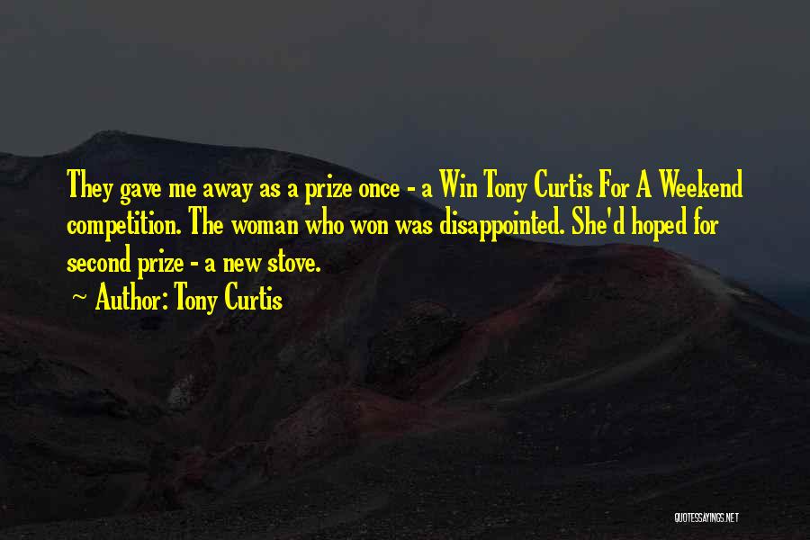 Second Prize Quotes By Tony Curtis