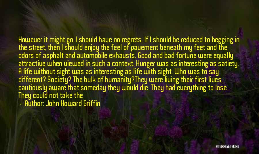 Second Sight Quotes By John Howard Griffin