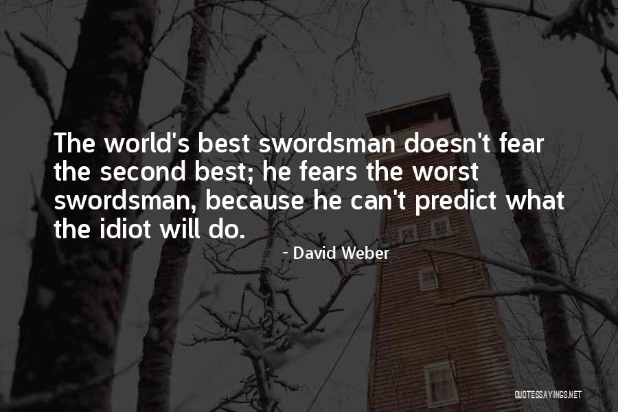 Second The Best Quotes By David Weber Second The Best Quotes By David Weber