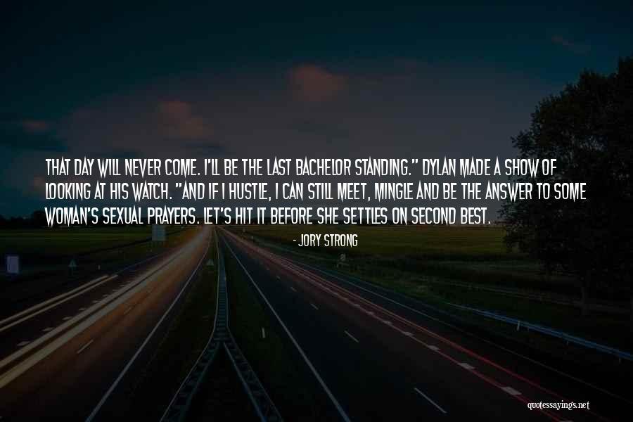 Second The Best Quotes By Jory Strong Second The Best Quotes By Jory Strong