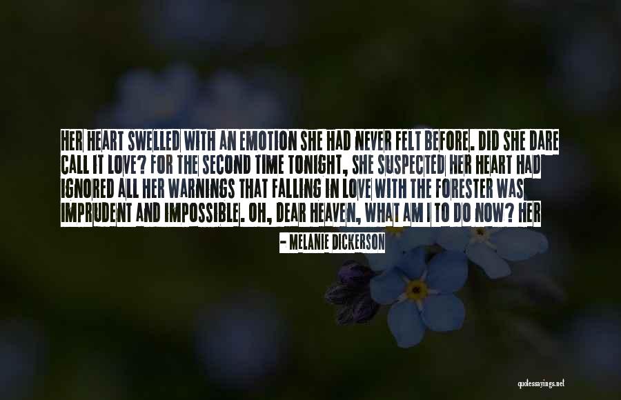 Second The Emotion Quotes By Melanie Dickerson Second The Emotion Quotes By Melanie Dickerson