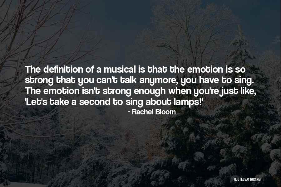 Second The Emotion Quotes By Rachel Bloom Second The Emotion Quotes By Rachel Bloom