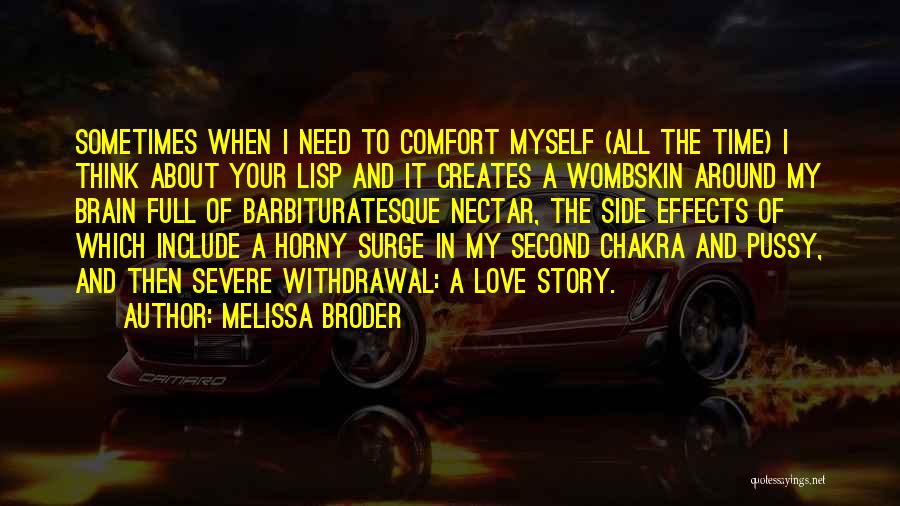 Second Time In Love Quotes By Melissa Broder