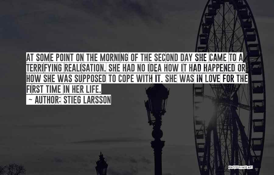 Second Time In Love Quotes By Stieg Larsson