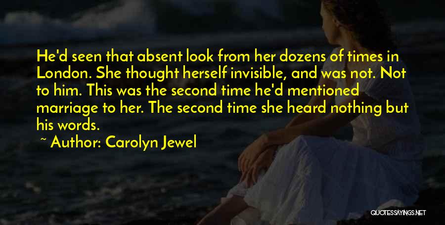 Second Time Marriage Quotes By Carolyn Jewel