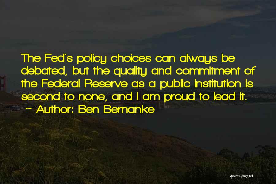 Second To None Quotes By Ben Bernanke