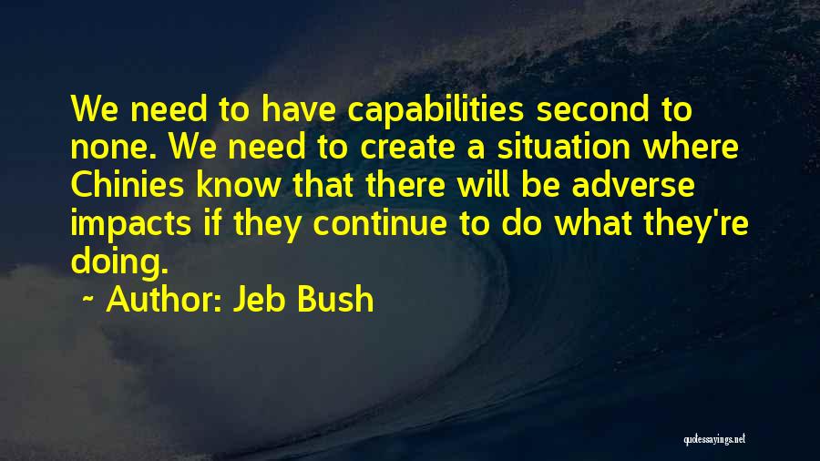 Second To None Quotes By Jeb Bush