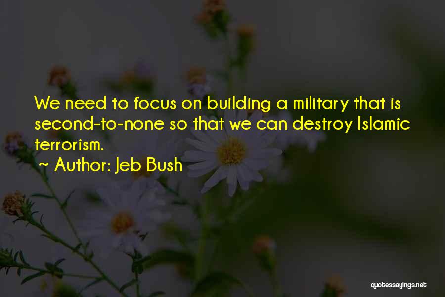 Second To None Quotes By Jeb Bush