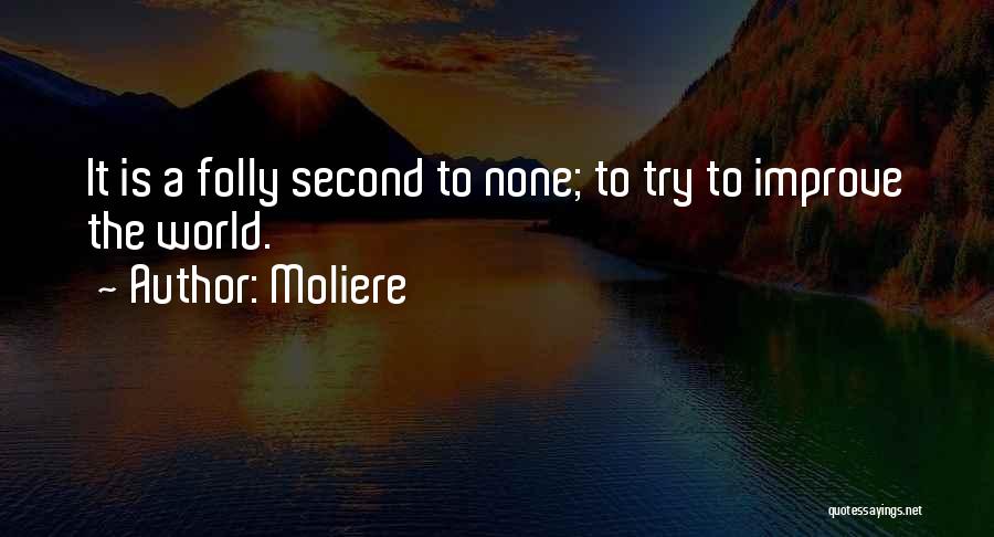 Second To None Quotes By Moliere