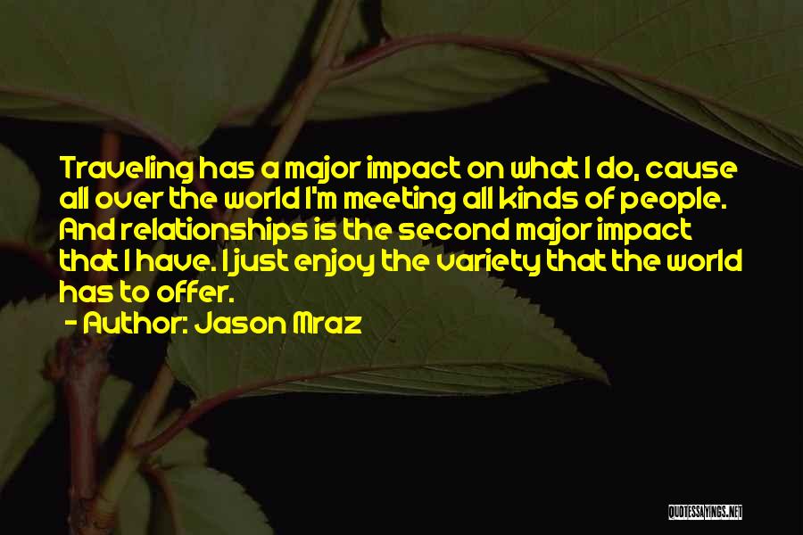 Second Variety Quotes By Jason Mraz