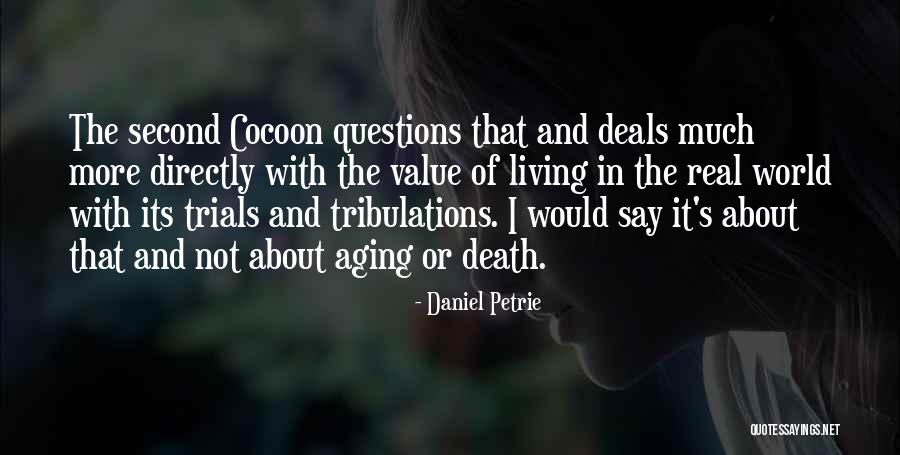 Second World Quotes By Daniel Petrie Second World Quotes By Daniel Petrie