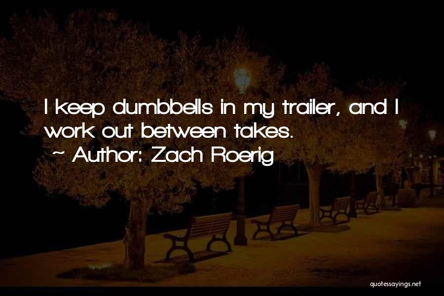 Secondaire Duval Quotes By Zach Roerig