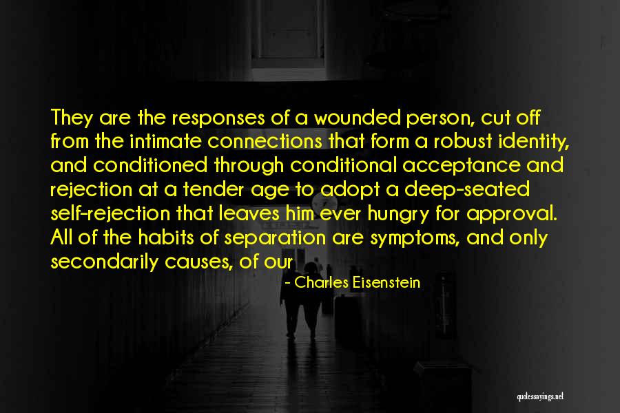 Secondarily Quotes By Charles Eisenstein Secondarily Quotes By Charles Eisenstein