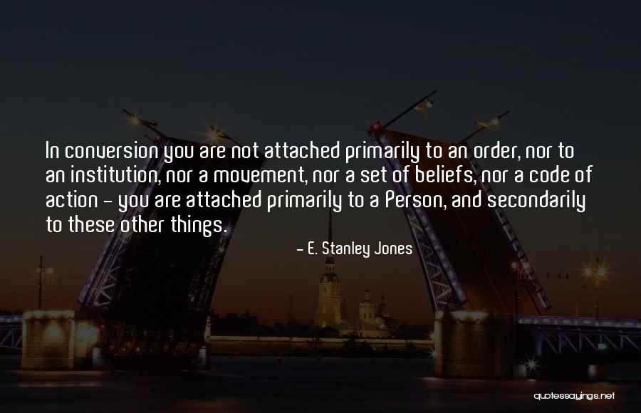Secondarily Quotes By E. Stanley Jones Secondarily Quotes By E. Stanley Jones
