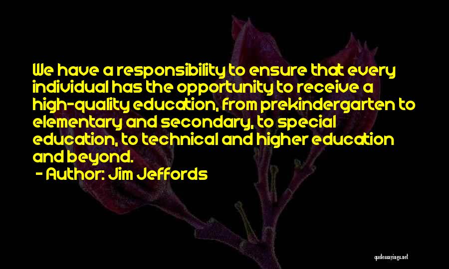 Secondary Education Quotes By Jim Jeffords