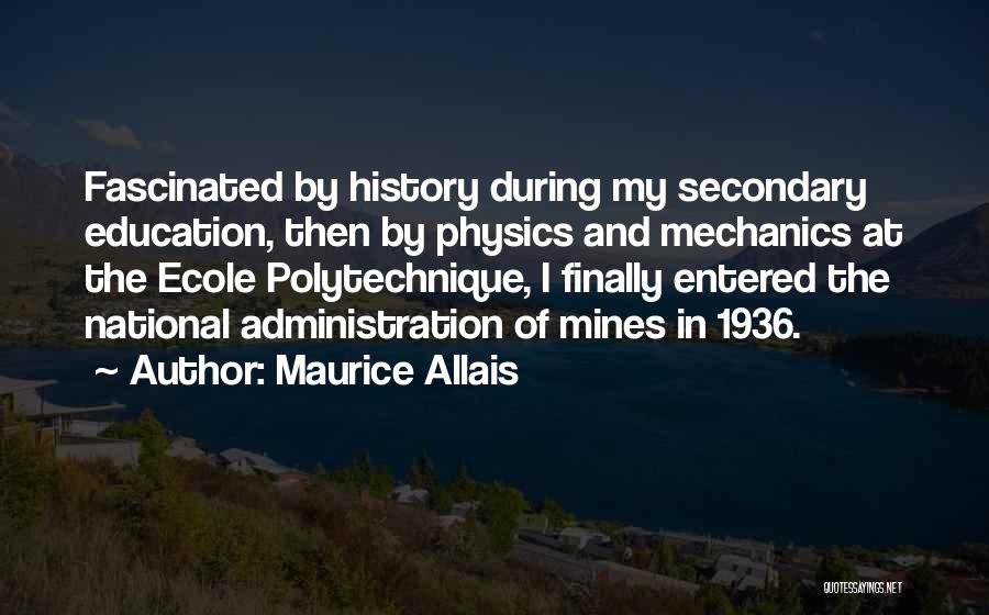 Secondary Education Quotes By Maurice Allais