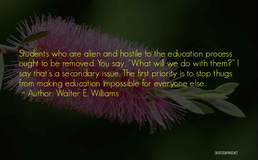 Secondary Education Quotes By Walter E. Williams