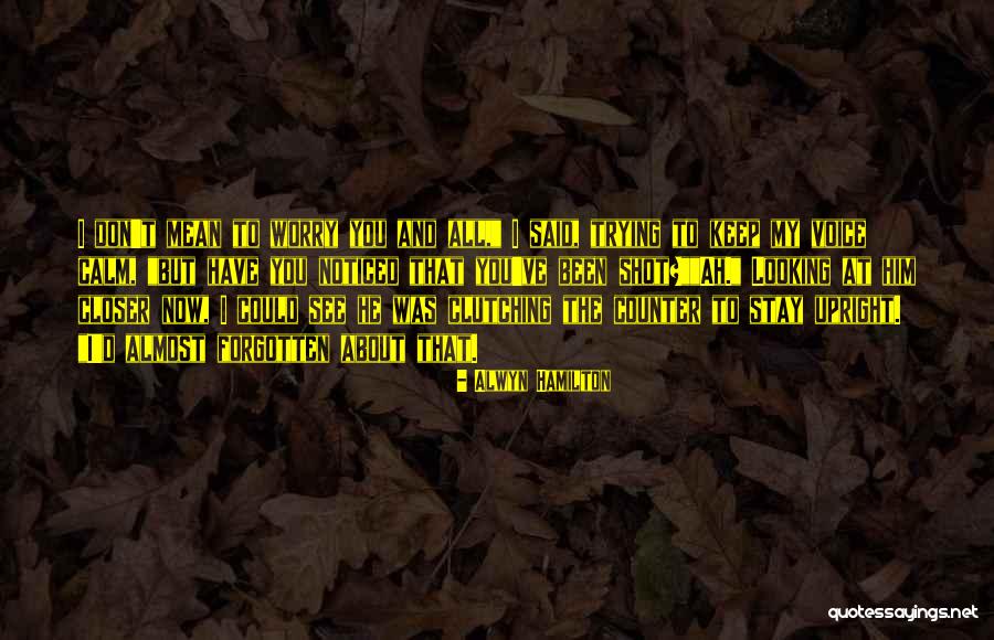 Secreciones Bronquiales Quotes By Alwyn Hamilton Secreciones Bronquiales Quotes By Alwyn Hamilton