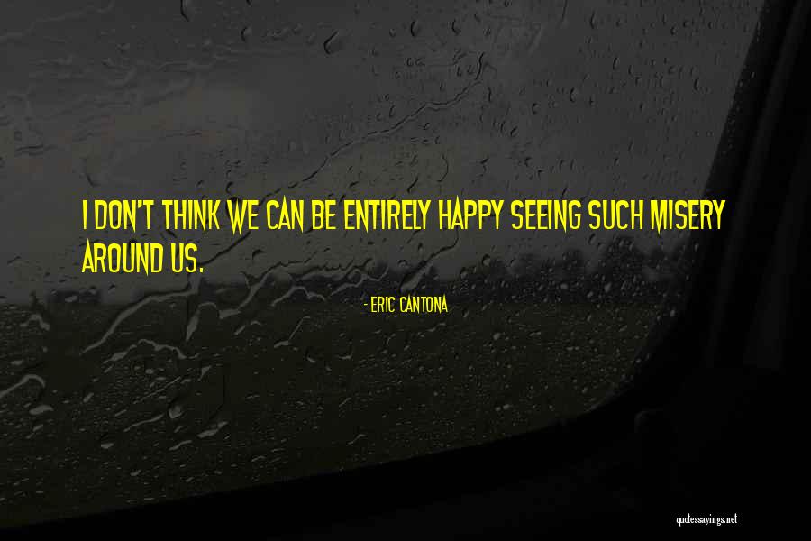 Secresy Quotes By Eric Cantona