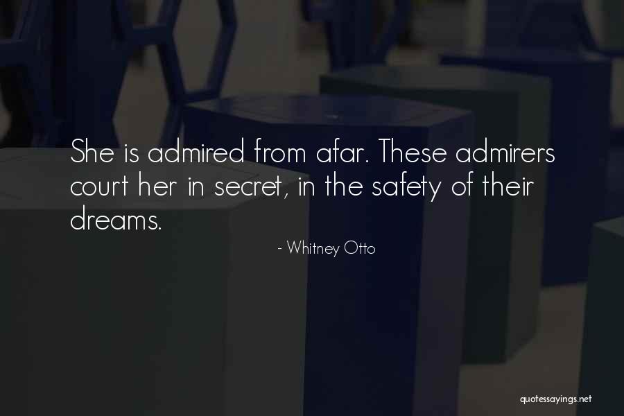 Secret Admiration Quotes By Whitney Otto